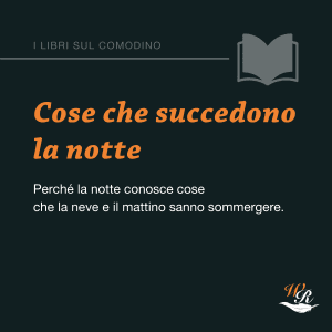 Peter Cameron Cose che succedono la notte Writers and Readers Libri sul comodino