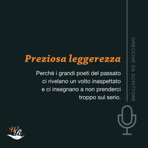 Letteratura passe-partout Preziosa leggerezza Orecchie da scrittore Writers and Readers