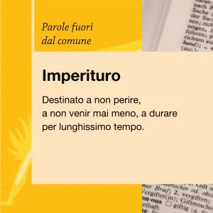 Parole fuori dal comune Imperituro
