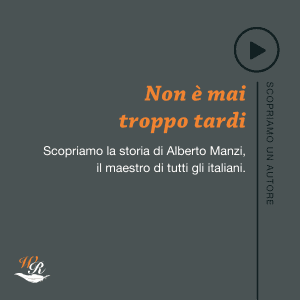 Non è mai troppo tardi Scopriamo un autore Writers and Readers