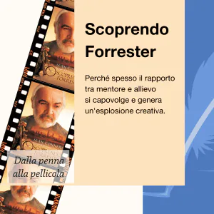 Dalla penna alla pellicola Scoprendo Forrester