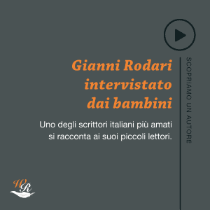 Gianni Rodari intervistato dai bambini Scopriamo un autore Writers and Readers