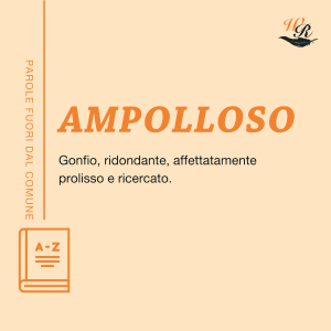 Ampolloso Writers and Readers Parole fuori dal comune
