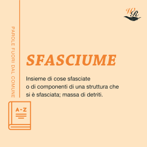 Sfasciume Writers and Readers Parole fuori dal comune