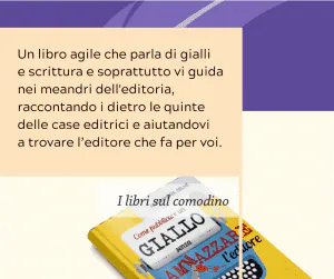 Libri sul comodino Alessandra Selmi Come pubblicare un giallo senza ammazzare l'editore